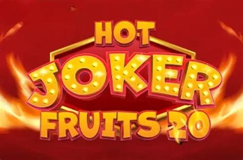 Jogar Hot Joker Fruits 20 com Dinheiro Real